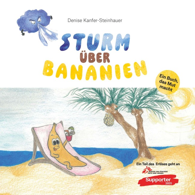 Sturm über Bananien - Denise Kanfer-Steinhauer
