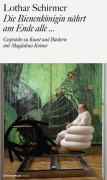 Cover-Bild zum Titel 'Die Bienenkönigin nährt am Ende alle...' von 'Lothar Schirmer, Magdalena Kröner'