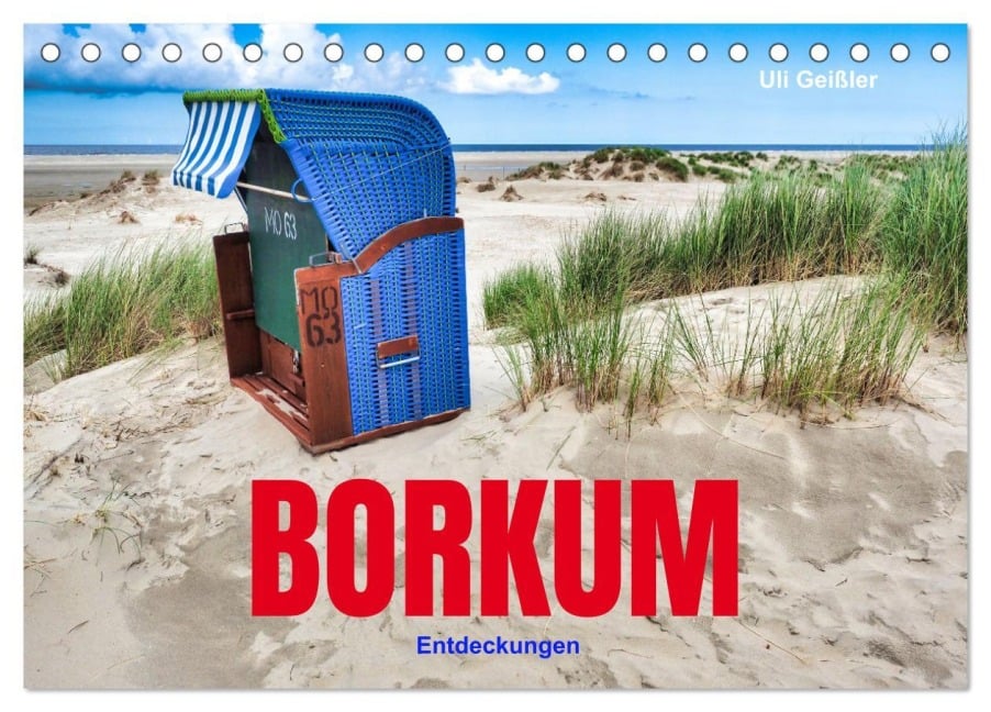 BORKUM Entdeckungen (Tischkalender 2026 DIN A5 quer), CALVENDO Monatskalender - Uli Geißler