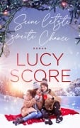 Cover-Bild zum Titel 'Seine letzte zweite Chance - Der Winter Liebesroman' von 'Lucy Score'