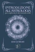 Introduzione all'Astrologia - Arjuna Eliat Marchand