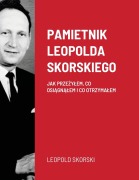 Cover-Bild zum Titel 'PAMIETNIK LEOPOLDA SKORSKIEGO' von 'Leopold Skorski'