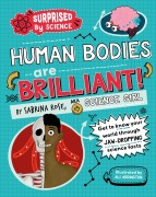Cover-Bild zum Titel 'Surprised by Science: Human Bodies are Brilliant!' von 'Sabrina Rose Science Girl'