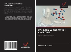 Cover-Bild zum Titel 'KOLAGEN W ZDROWIU I CHOROBIE' von 'Archana R Sankar'
