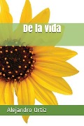 Cover-Bild zum Titel 'de la Vida' von 'Alejandro Ortiz'
