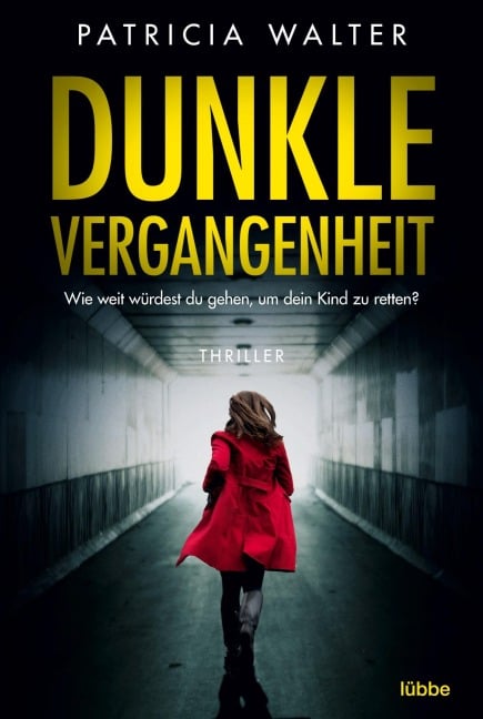 Dunkle Vergangenheit - Patricia Walter