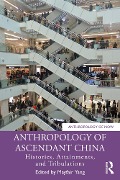 Cover-Bild zum Titel 'Anthropology of Ascendant China' von ''