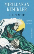 Cover-Bild zum Titel 'Mirildayan Kemikler' von 'A. G. Slatter'