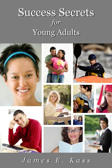 Success Secrets for Young Adults - James Kass