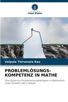 PROBLEMLÖSUNGS-KOMPETENZ IN MATHE - Velpula Thirumala Rao