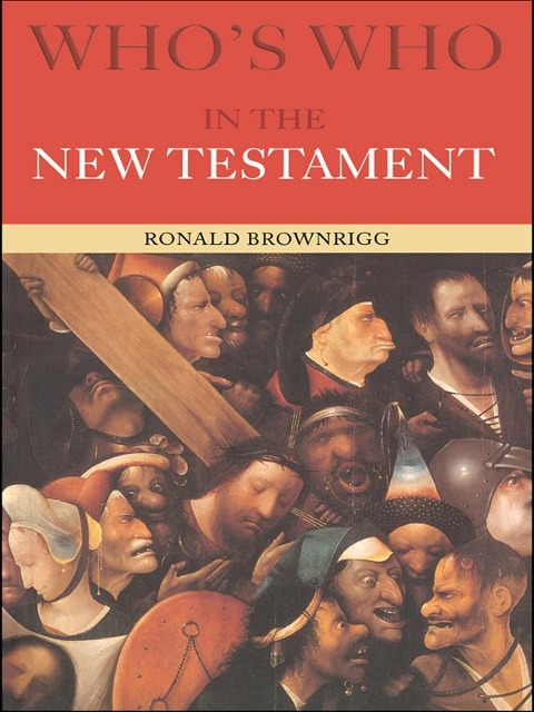 Who's Who in the New Testament - Canon Ronald Brownrigg