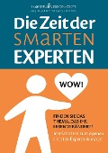 Cover-Bild zum Titel 'Die Zeit der Smarten Experten' von 'Ehrenfried Conta Gromberg, Brigitte Conta Gromberg'