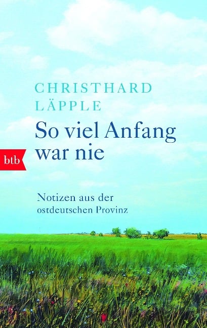 So viel Anfang war nie - Christhard Läpple