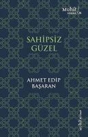 Sahipsiz Güzel - Ahmet Edip Basaran