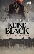 Keine Black. Un club de caballeros - Kate Bristol