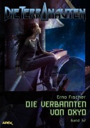 Cover-Bild zum Titel 'DIE TERRANAUTEN, Band 32: DIE VERBANNTEN VON OXYD' von 'Erno Fischer'