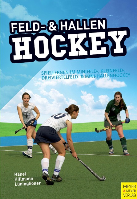 Feld- und Hallenhockey - Rüdiger Hänel, Wolfgang Hillmann, Jens Lüninghöner