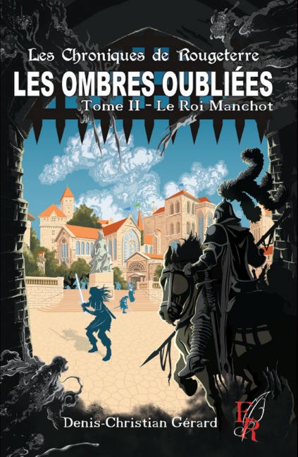 Les ombres oubliées - Tome 2 - Denis-Christian Gerard