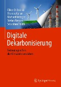 Cover-Bild zum Titel 'Digitale Dekarbonisierung' von 'Oliver D. Doleski, Thomas Kaiser, Michael Metzger, Stefan Niessen, Sebastian Thiem'
