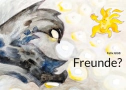 Cover-Bild zum Titel 'Freunde?' von 'Felix Glöß'