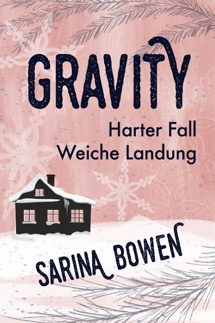 Harter Fall Weiche Landung (Die Gravity Reihe, #2) - Sarina Bowen