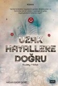 Cover-Bild zum Titel 'Uzak Hayallere Dogru' von 'Hasan Basri senel'