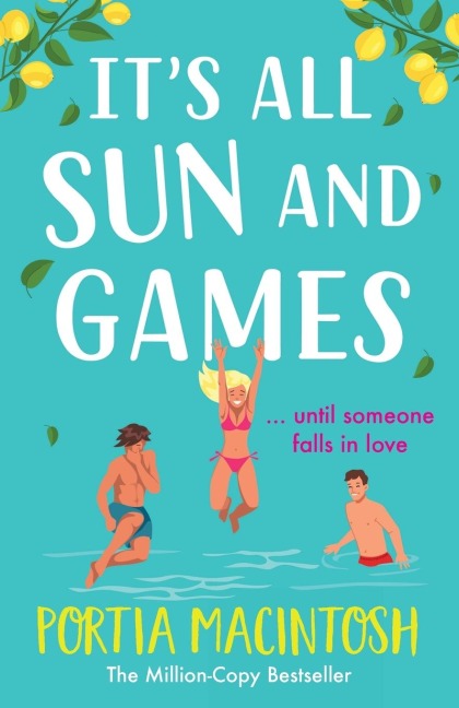 It's All Sun and Games - Portia Macintosh