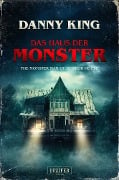 Cover-Bild zum Titel 'DAS HAUS DER MONSTER' von 'Danny King'