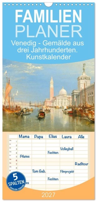 Familienplaner 2027 - Venedig - Gemälde aus drei Jahrhunderten. Kunstkalender mit 5 Spalten (Wandkalender, 21 x 45 cm) CALVENDO - Timearts Kunstkalender