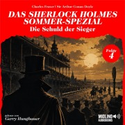 Cover-Bild zum Titel 'Die Schuld der Sieger (Das Sherlock Holmes Sommer-Spezial, Folge 4)' von 'Arthur Conan Doyle, Charles Fraser'