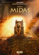 Cover-Bild zum Titel 'Mythen der Antike: König Midas (Graphic Novel)' von 'Luc Ferry, Clotilde Bruneau'