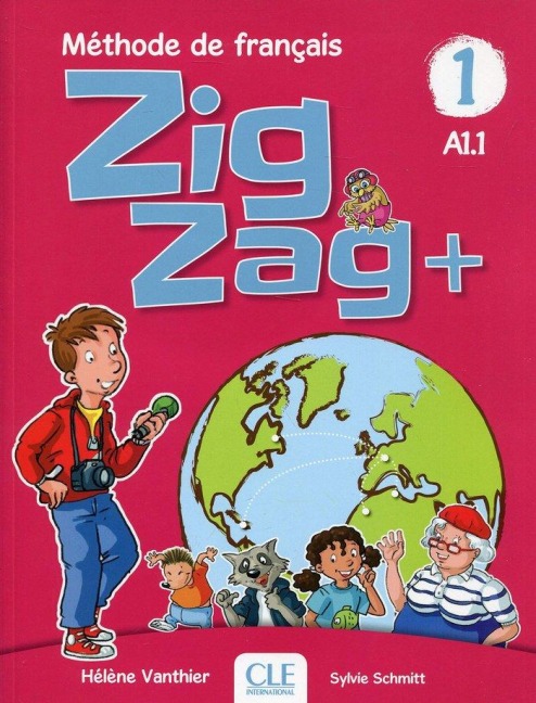 Zigzag+ 1: Niveau A1.1 - Livre de l'eleve + CD - Helene Vanthier