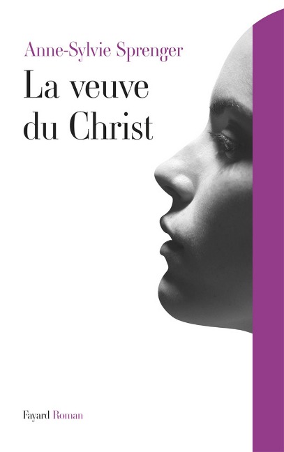 La veuve du Christ - Anne-Sylvie Sprenger
