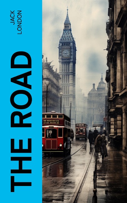 The Road - Jack London