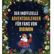 Cover-Bild zum Titel 'Der inoffizielle Adventskalender für Fans von Digimon' von 'Isabella Zimmermann'