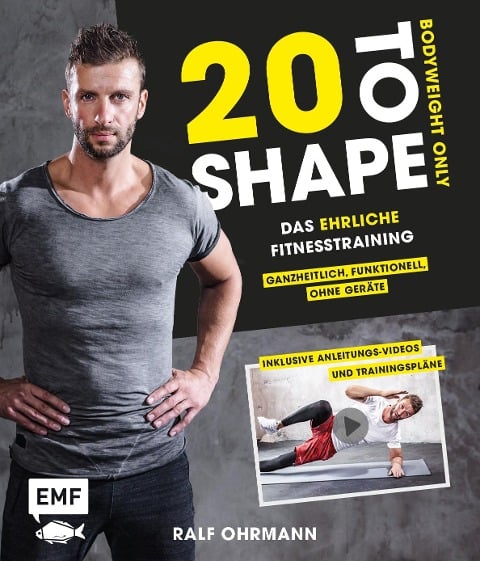 20 to Shape - Bodyweight only: Fit ohne Geräte - Ralf Ohrmann