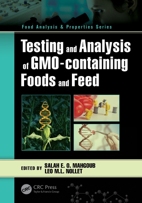 Testing and Analysis of GMO-containing Foods and Feed - 