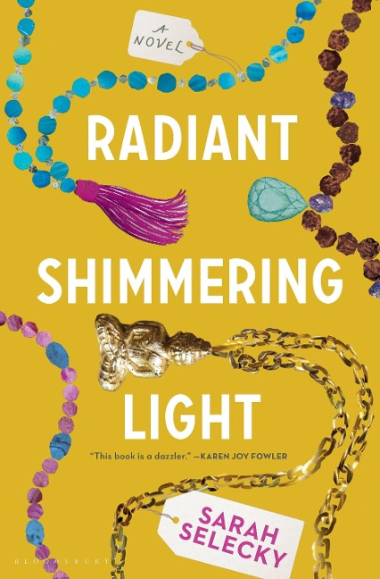Radiant Shimmering Light - Sarah Selecky