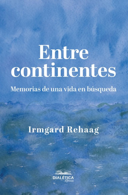 Entre continentes - Irmgard Rehaag