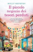 Il piccolo negozio dei tesori perduti - Holly Hepburn