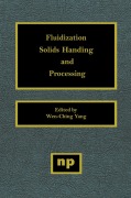 Cover-Bild zum Titel 'Fluidization, Solids Handling, and Processing' von 'Wen-Ching Yang'
