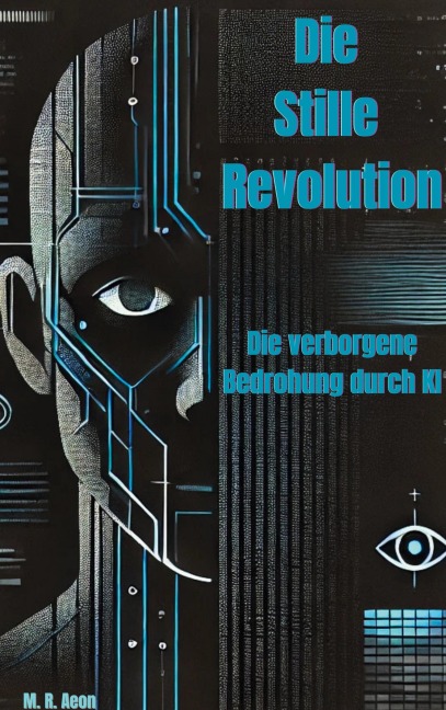 Die Stille Revolution - M. R. Aeon