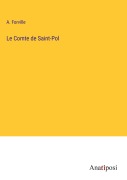 Cover-Bild zum Titel 'Le Comte de Saint-Pol' von 'A. Forville'