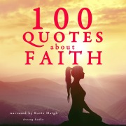 Cover-Bild zum Titel '100 Quotes About Faith' von 'J. M. Gardner'
