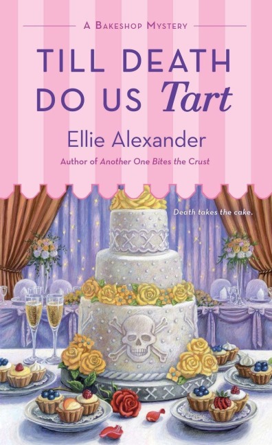 Till Death Do Us Tart - Ellie Alexander
