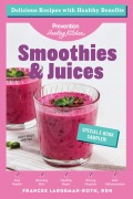 Cover-Bild zum Titel 'Smoothies & Juices: Prevention Healing Kitchen Free 11-Recipe Sampler' von 'Frances Largeman-Roth'