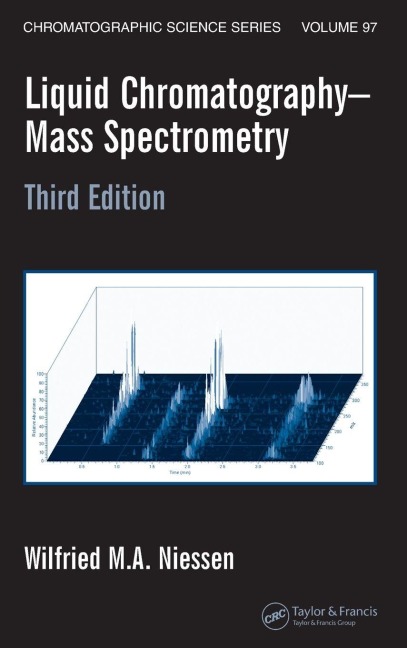 Liquid Chromatography-Mass Spectrometry - Wilfried M. A. Niessen