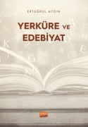 Cover-Bild zum Titel 'Yerküre ve Edebiyat' von 'Ertugrul Aydin'