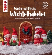 Cover-Bild zum Titel 'Weihnachtliche Wichtelhäkelei' von 'Annelie Kojic'