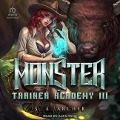 Monster Trainer Academy III: A Progression Portal Adventure - S. A. Archer